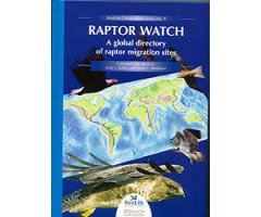BIRDLIFE CONSERVATION SERIES N. 9. RAPTOR WATCH. A GLOBAL DIRECTORY OF RAPTOR MIGRATION SITES                                                         