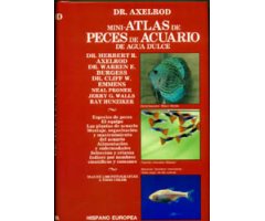 DR. AXELROD. MINI-ATLAS DE PECES DE ACUARIO DE AGUA DULCE                                                                                             