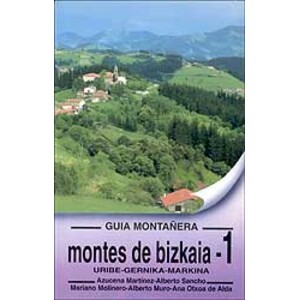 GUÍA MONTAÑERA. MONTES DE BIZKAIA- 1. URIBE, GERNIKA, MARKINA
