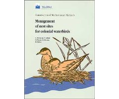CONSERVATION OF MEDITERRANEAN WETLANDS. MANAGEMENT OF NEST SITES FOR COLONIAL WATERBIRDS