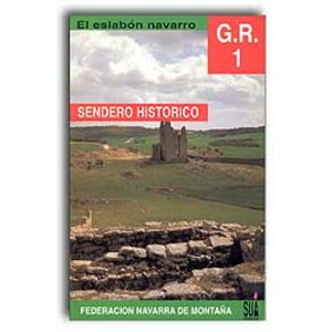GR-1. SENDERO HISTÓRICO. EL ESLABÓN NAVARRO