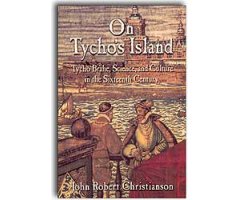ON TYCHO'S ISLAND. TYCHO BRAHE, SCIENCE, AND CULTURE IN THE SIXTEENTH CENTURY