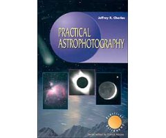 PRACTICAL ASTROPHOTOGRAPHY