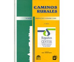 CAMINOS RURALES. PROYECTO Y CONSTRUCCIÓN.