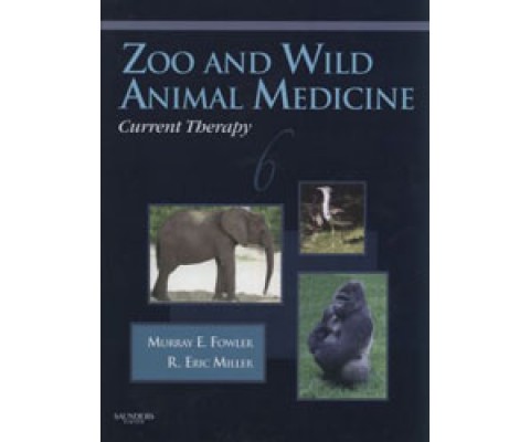 ZOO AND WILD ANIMAL MEDICINE. CURRENT THERAPY 4. 6TH EDITION