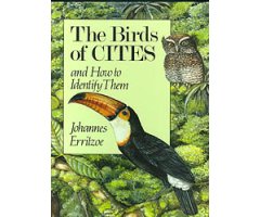 THE BIRDS OF CITES AND HOW TO IDENTIFY THEM