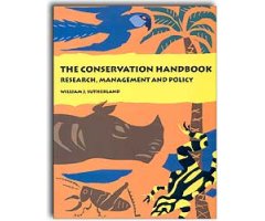 THE CONSERVATION HANDBOOK. RESEARCH, MANAGEMENT AND POLICY.