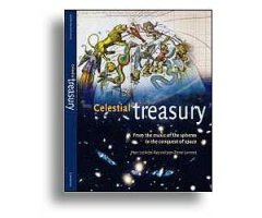 CELESTIAL TREASURY. FROM THE MUSIC OF THE SPHERES TO THE CONQUEST OF SPACE                                                                            