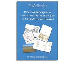 BASES ECOLÓGICAS PARA LA RESTAURACIÓN DE LOS HUMEDALES DE LA JANDA (CÁDIZ, ESPAÑA)