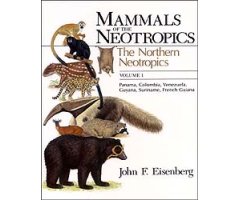 MAMMALS OF THE NEOTROPICS. VOL 1. THE NORTHERN NEOTROPICS: PANAMA, COLOMBIA, VENEZUELA, GUYANA, SURINAME, FRENCH GUIANA