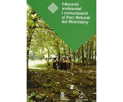 EDUCACIÓ AMBIENTAL I COMUNICACIÓ AL PARC NATURAL DEL MONTSENY