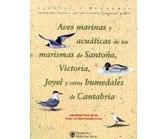 AVES MARINAS Y ACUÁTICAS DE LAS MARISMAS DE SANTOÑA, VICTORIA, JOYEL Y OTROS HUMEDALES DE CANTABRIA