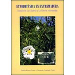 ETNOBOTÁNICA EN EXTREMADURA: ESTUDIO DE LA CALABRIA Y LA SIBERA EXTREMEÑAS