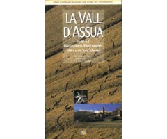 LA VALL D'ASSUA. PORTA DEL PARC NACIONAL D'AIGÜESTORTES I ESTANY DE SANT MAURICI