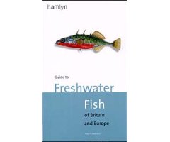 GUIDE TO FRESHWATER FISH OF BRITAIN AND EUROPE                                                                                                        