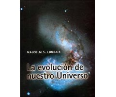 LA EVOLUCIÓN DE NUESTRO UNIVERSO