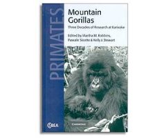 MOUNTAIN GORILLAS. THREE DECADES OF RESEARCH AT KARISOKE
