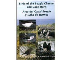 BIRDS OF THE BEAGLE CHANNEL AND CAPE HORN/ AVES DEL CANAL DE BEAGLE Y CABO DE HORNOS