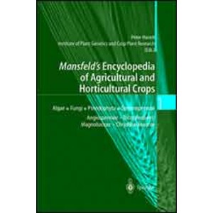 MANSFELD'S ENCYCLOPEDIA OF AGRICULTURAL AND HORTICULTURAL CROPS