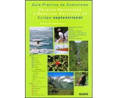 GUÍA PRÁCTICA DE ECOTURISMO. PARQUES NACIONALES Y RESERVAS NATURALES DE EUROPA SEPTENTRIONAL
