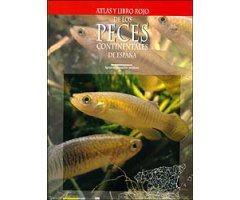 ATLAS Y LIBRO ROJO DE LOS PECES CONTINENTALES EN ESPAÑA