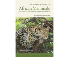 THE BEHAVIOR GUIDE TO AFRICAN MAMMALS . INCLUDING HOOFED MAMMALS, CARNIVORES, PRIMATES