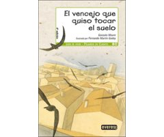 EL VENCEJO QUE QUISO TOCAR EL SUELO. PÁJAROS DE CUENTO