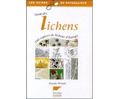 GUIDE DES LICHENS. 350 ESPÈCES DE LICHENS D'EUROPE