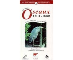 OU VOIR OISEAUX EN SUISSE. TOUS LES HAUTS LIEUX DE L'ORNITHOLOGIE