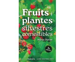 MINIGUIES NATURA. FRUITS I PLANTES SILVESTRES COMESTIBLES