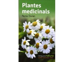 MINIGUIES NATURA. PLANTES MEDICINALS