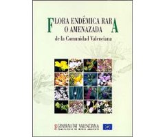 FLORA ENDÉMICA RARA O AMENAZADA DE LA COMUNIDAD VALENCIANA
