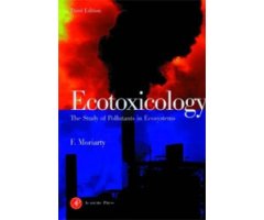 ECOTOXICOLOGY. THE STUDY OF POLLUTANTS IN ECOSYSTEMS. 3RD EDITION