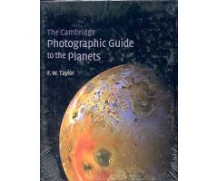 THE CAMBRIDGE PHOTOGRAPHIC GUIDE TO THE PLANETS
