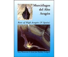 MURCIÉLAGOS DEL ALTO ARAGÓN. BATS OF HIGH ARAGÓN (N SPAIN)