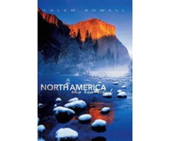GALEN ROWELL NORTH AMERICA THE BEAUTIFUL