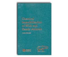 CHEMICAL IMMOBILIZATION OF WILD AND EXOTIC ANIMALS                                                                                                    