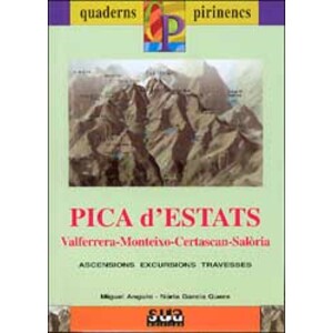 QUADERNS PIRINENCS. PICA D'ESTATS VALLFERRERA-MONTEIXO-CERTASCAN-SALÒRIA.  ASCENSIONS EXCURSIONS TRAVESSES