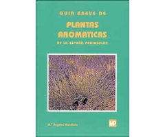 GUÍA BREVE DE PLANTAS AROMÁTICAS DE LA ESPAÑA PENINSULAR