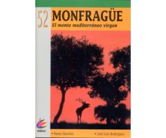MONFRAGÜE. EL MONTE MEDITERRÁNEO VIRGEN