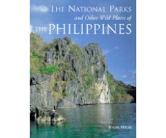 THE NATIONAL PARKS AND OTHER WILD PLACES OF THE PHILIPPINES