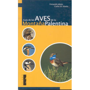 GUÍA DE LAS AVES DE LA MONTAÑA PALENTINA