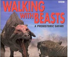 WALKING WITH BEASTS. A PREHISTORIC SAFARI