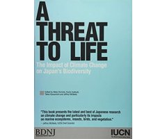 A THREAT OF LIFE. THE IMPACT OF CLIMATE CHANGE ON JAPAN\'S BIODIVERSITY                                                                               
