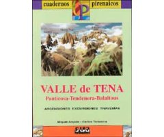 CUADERNOS PIRENAICOS. VALLE DE TENA PANTICOSA- TENDENERA- BALAITOUS. ASCENSIONES EXCURSIONES TRAVESÍAS                                                