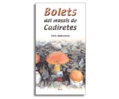 BOLETS DEL MASSÍS DE CADIRETES