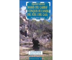 PARATGES NATURALS. MASSÍS DEL GARRAF I CONQUES DE L'ANOIA, DEL FOIX I DEL GAIÀ