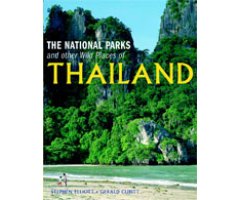 THE NATIONAL PARKS AND OTHER WILD PLACES OF THAILAND