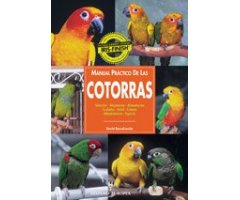 MANUAL PRÁCTICO DE COTORRAS                                                                                                                           