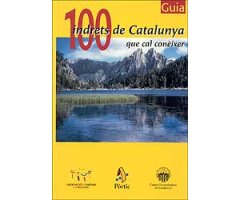 100 INDRETS DE CATALUNYA. QUE CAL CONÈIXER                                                                                                            